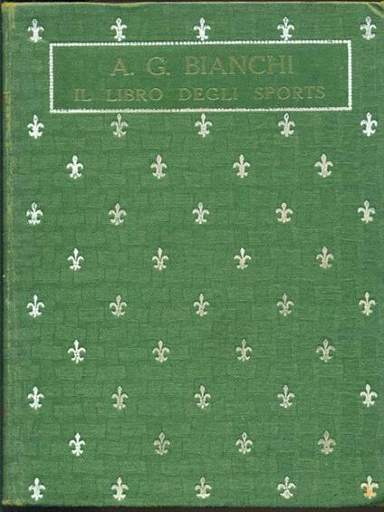 Il libro degli sports - A. G. Bianchi - copertina