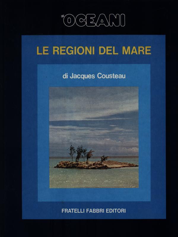 Gli Oceani 11. Le regioni del mare