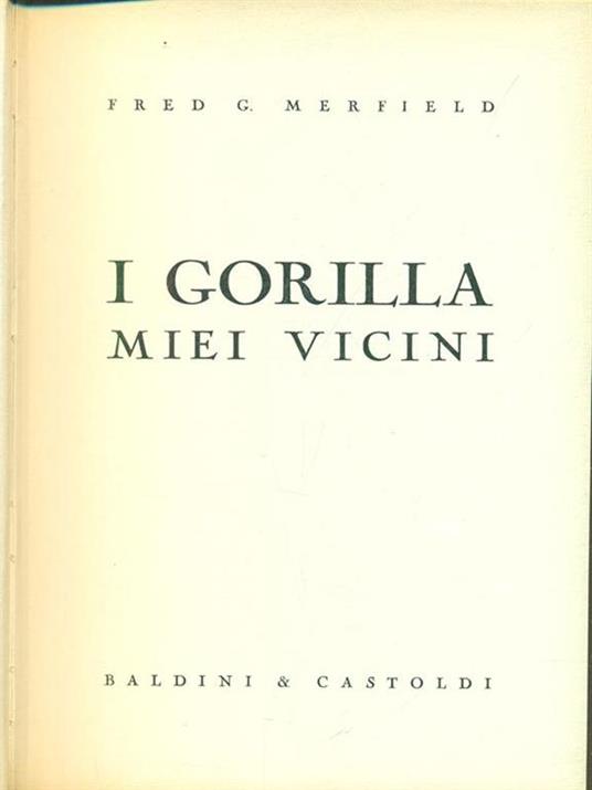 I Gorilla miei vicini - Fred G. Merfield - copertina