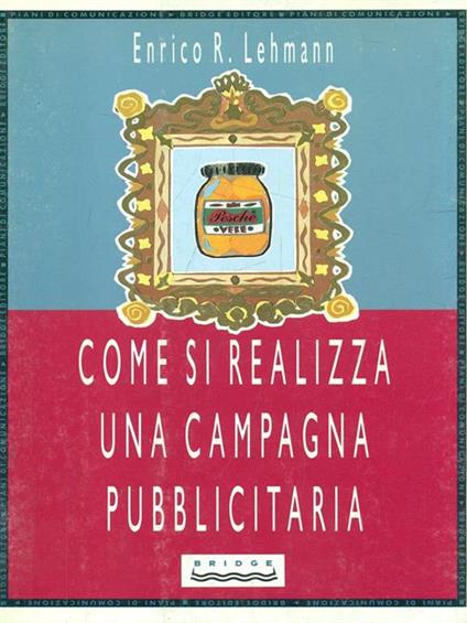 Come si realizza una campagna pubblicitaria - copertina