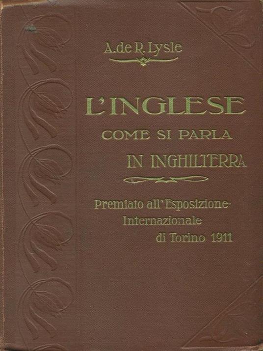 L' inglese come si parla in Inghilterra - Andrea de Roever Lysle - copertina