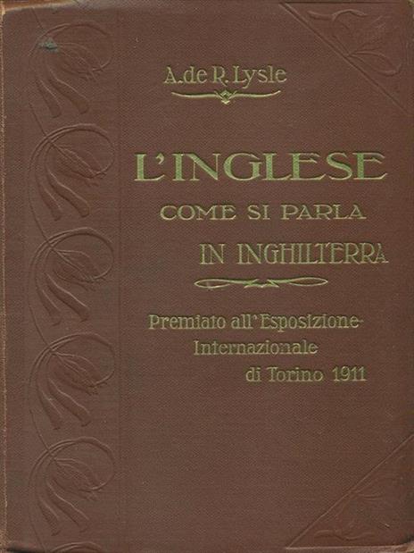 L' inglese come si parla in Inghilterra - Andrea de Roever Lysle - copertina