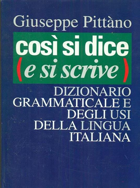 Cosi si dice e si scrive - Giuseppe Pittano - copertina