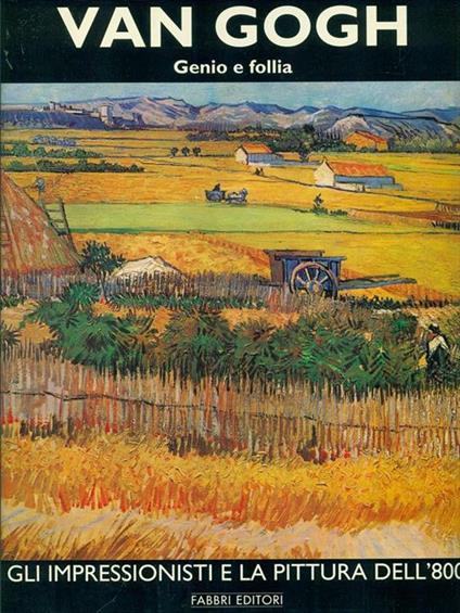 Van Gogh. Vol. 1. Genio e follia - copertina