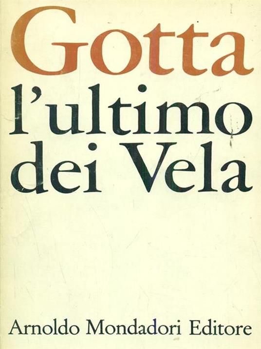 L' ultimo dei Vela - Salvatore Gotta - copertina