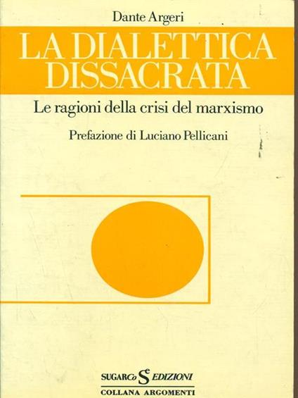 La dialettica dissacrata - Dante Argeri - copertina