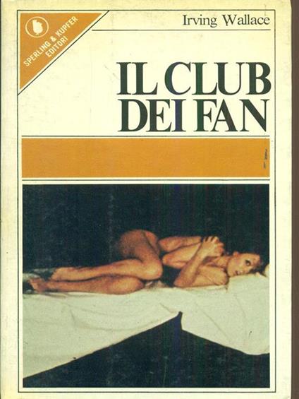 Il club dei fan - Irving Wallace - copertina