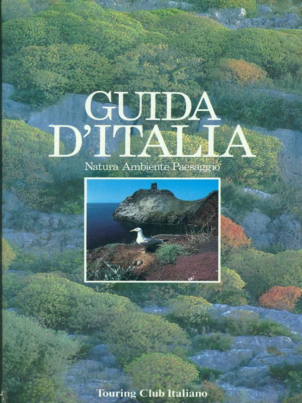 Guida d'Italia. Natura, Ambiente, Paesaggio