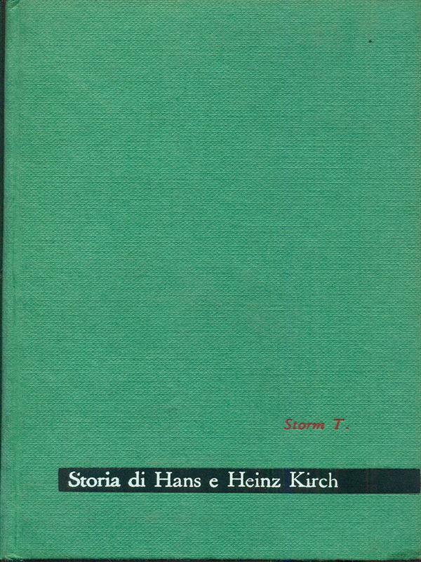 Storia di Hans e Heinz Kirch