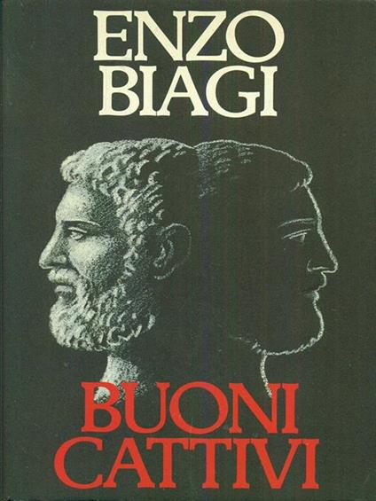 Buoni Cattivi - Enzo Biagi - copertina
