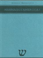 Mannaggiamerica!