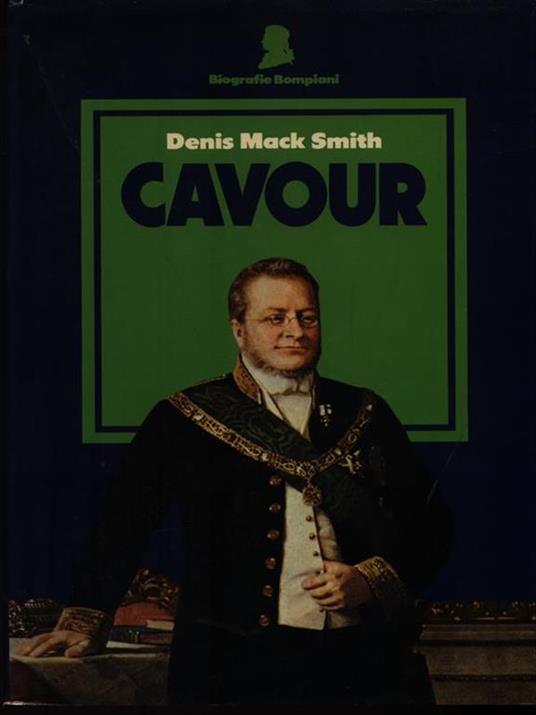 Cavour - Denis Mack Smith - 2