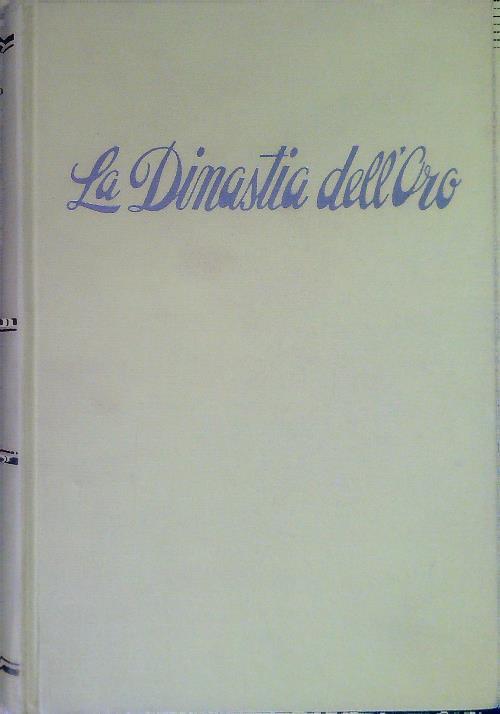La dinastia dell'oro