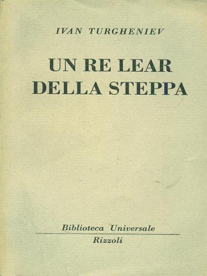 Un re lear della steppa - Ivan Turgenev - copertina