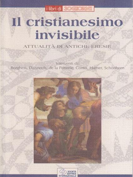 Il cristianesimo invisibile - copertina