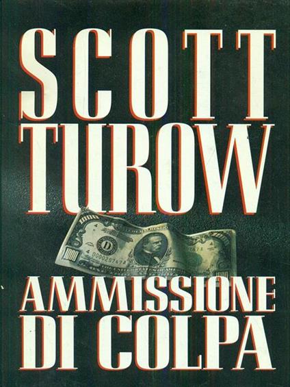 Ammissione di colpa - Scott Turow - copertina