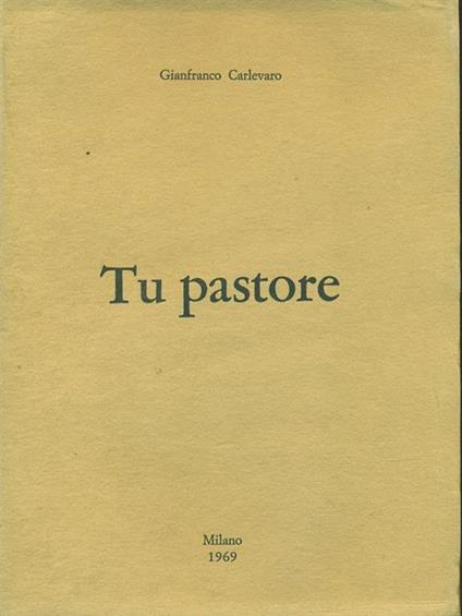 Tu pastore - Gianfranco Carlevaro - copertina