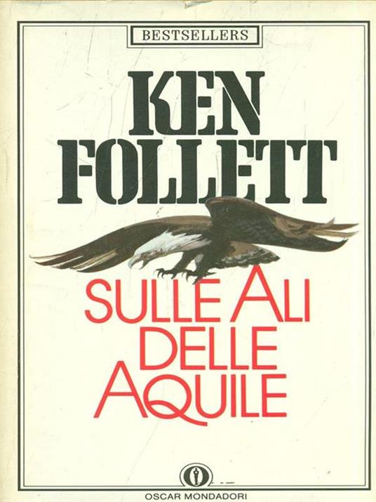 Sulle Ali delle Aquile - Ken Follett - copertina