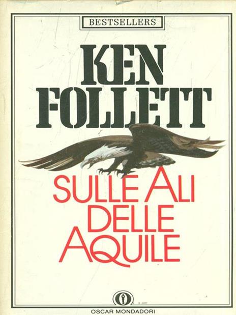 Sulle Ali delle Aquile - Ken Follett - 2