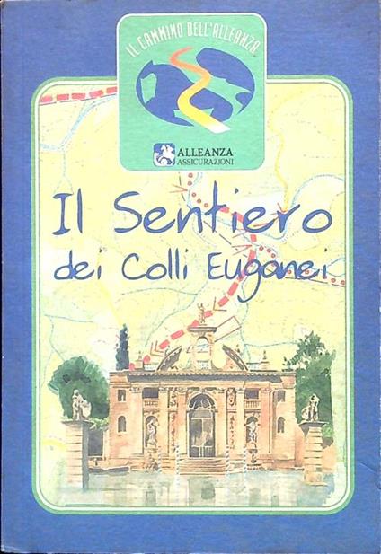 Il Sentiero dei Colli Euganei - Albano Marcarini - copertina