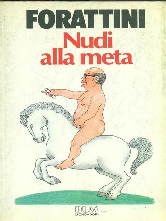 Nudi alla meta - Enrico Forattini - copertina