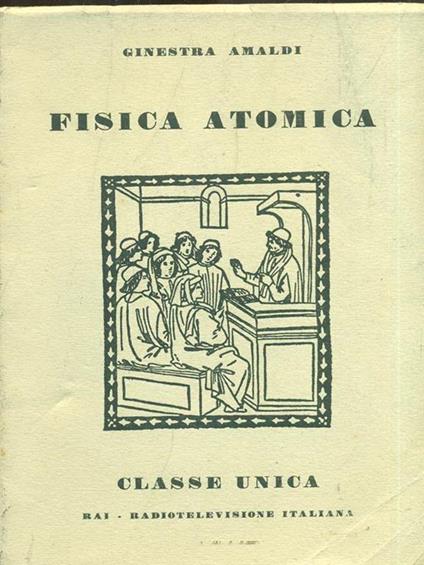 Fisica atomica - Ginestra Amaldi - copertina