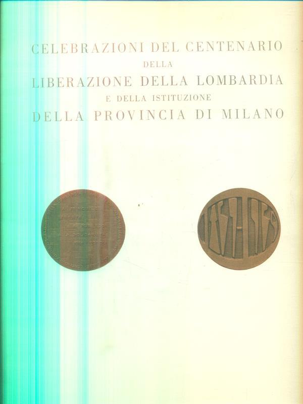 Celebrazioni del centenario della liberazione della Lombardia