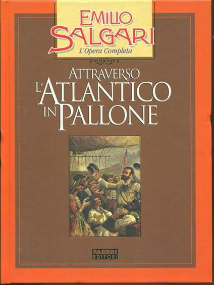 Attraverso l'Atlantico in pallone - Emilio Salgari - copertina