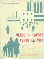 Verso il lavoro verso la vita. Vol. II