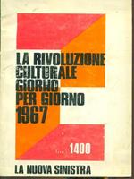 La rivoluzione culturale giorno per giorno 1967