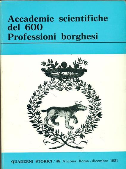 Accademia scientifiche del '600. Professioni borghesi - copertina