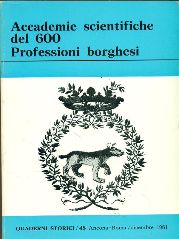 Accademia scientifiche del '600. Professioni borghesi
