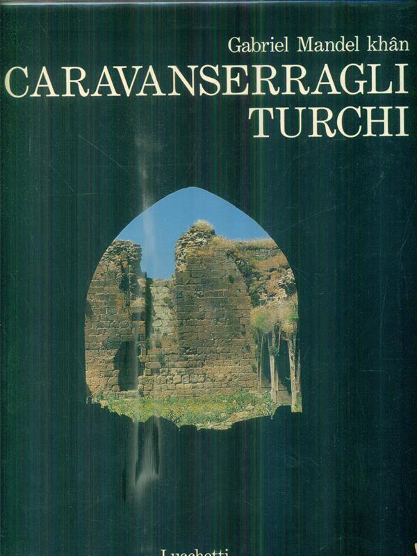 I caravanserragli turchi
