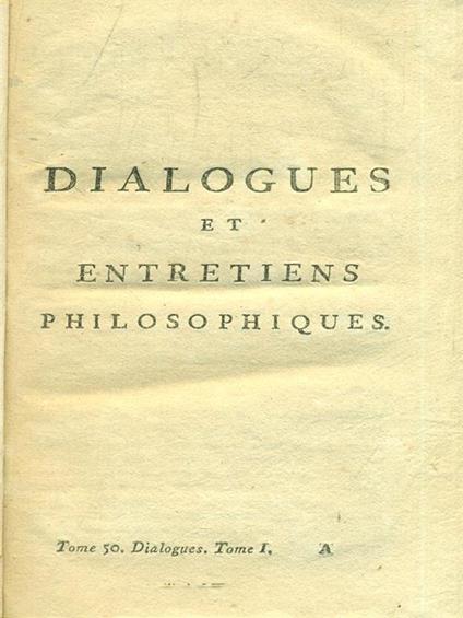 Dialogues et entretiens philosophiques - Tomo 1-2 - Voltaire - copertina