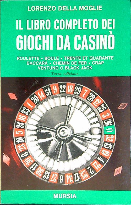 Il libro completo dei giochi da casinò