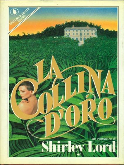 La collina d'oro - Shirley Lord - copertina