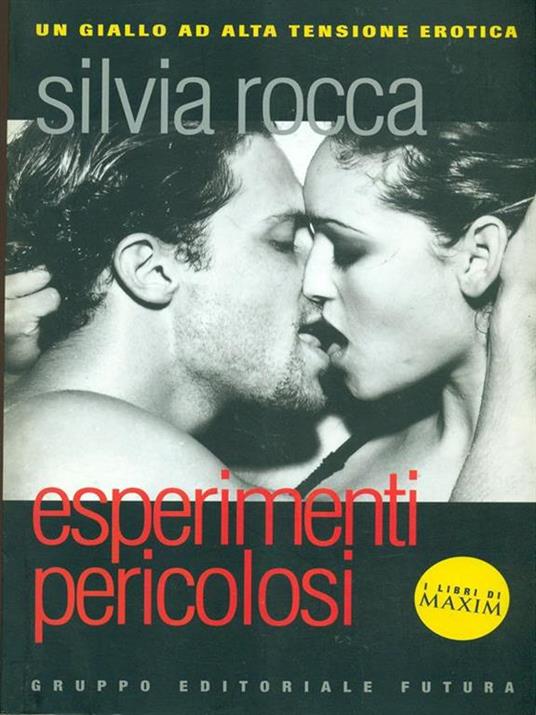 Esperimenti pericolosi - Silvia Rocca - copertina