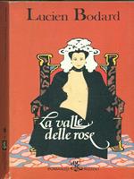 La valle delle rose