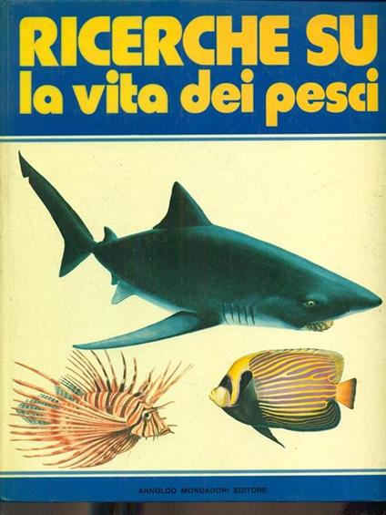 Ricerche su la vita dei pesci - Maurice Burton - copertina