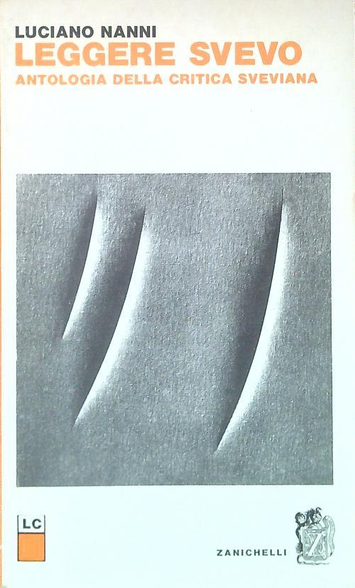 Leggere Svevo. antologia della criticasveviana