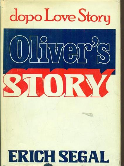 Oliver's story - Erich Segal - copertina