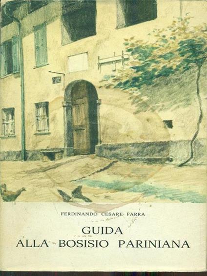 Guida alla Bosisio pariniana - Ferdinando Cesare Farra - copertina