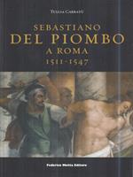   Sebastiano Del Piombo a Roma 1511-1547
