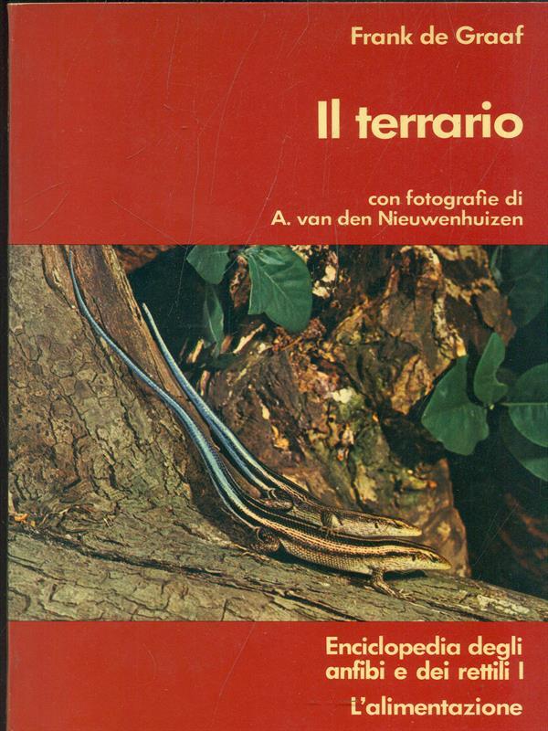 Il terrario. Enciclopedia degli anfibi e dei rettili I