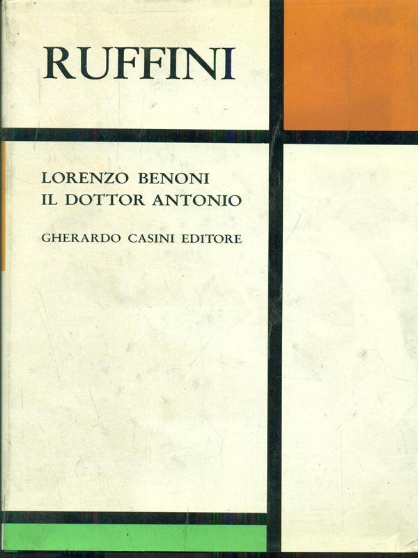 Lorenzo Benoni. Il dottor Antonio