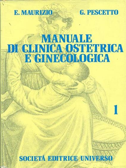 Il manuale di clinica ostetrica e ginecologica. Vol. I-II - copertina