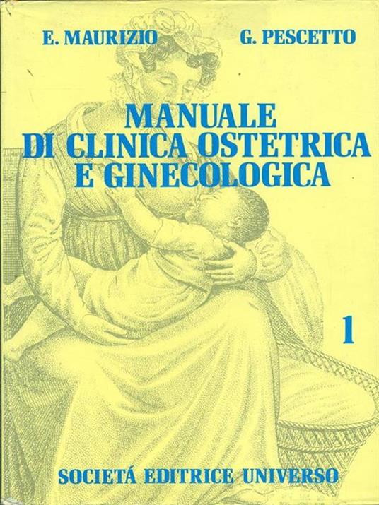 Il manuale di clinica ostetrica e ginecologica. Vol. I-II - copertina