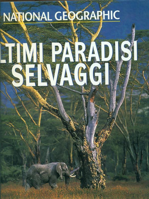 Ultimi paradisi selvaggi