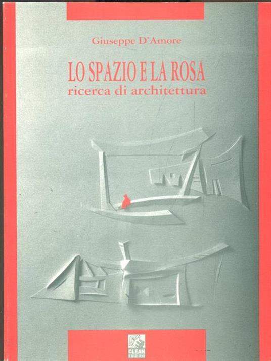 Lo spazio e la rosa - Giuseppe D'Amore - copertina
