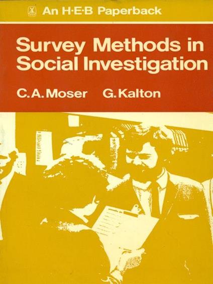 Survey Methods in Social Investigation - G. Kalton,C. A. Moser - copertina